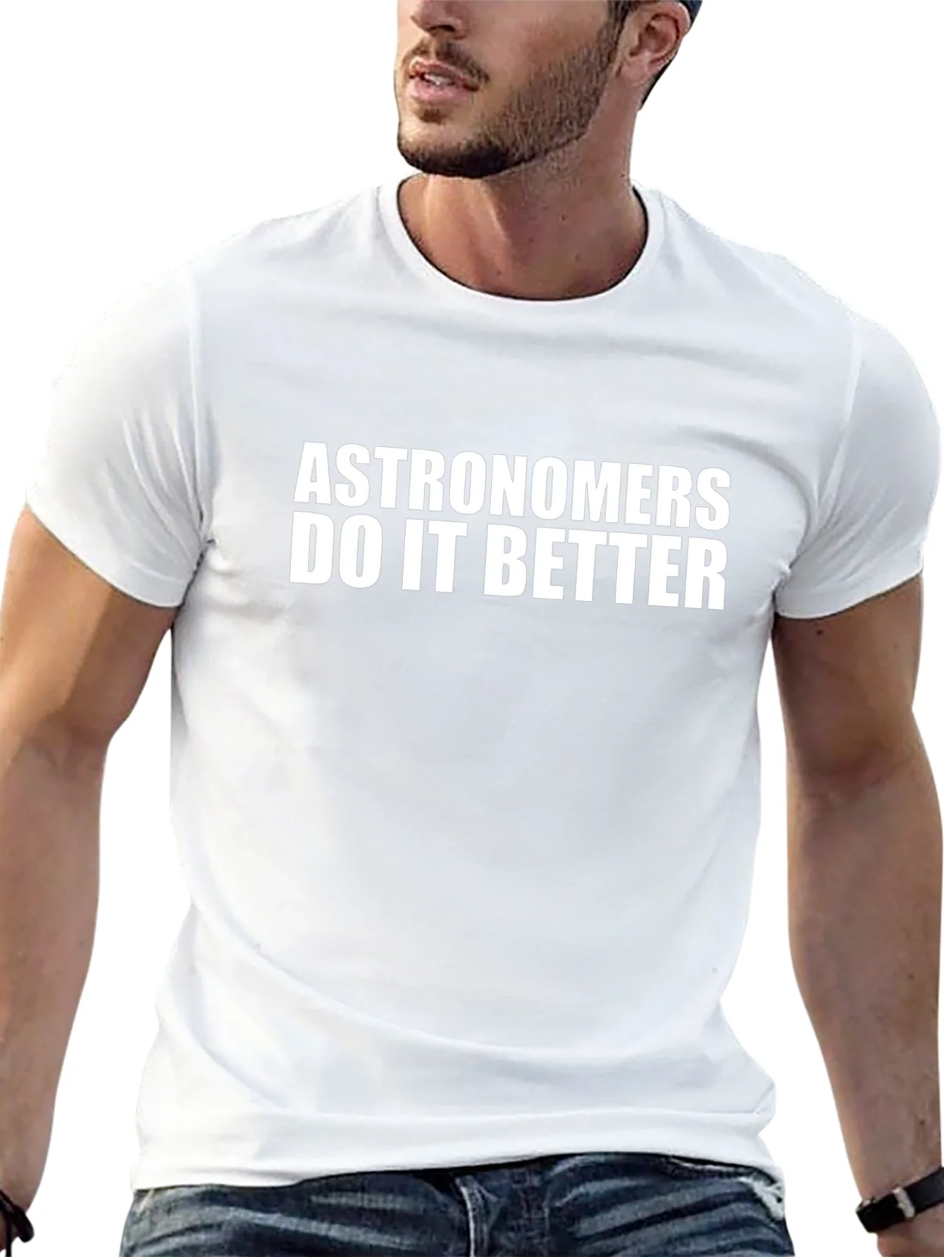Astronomers Do It Better Graphic Tee