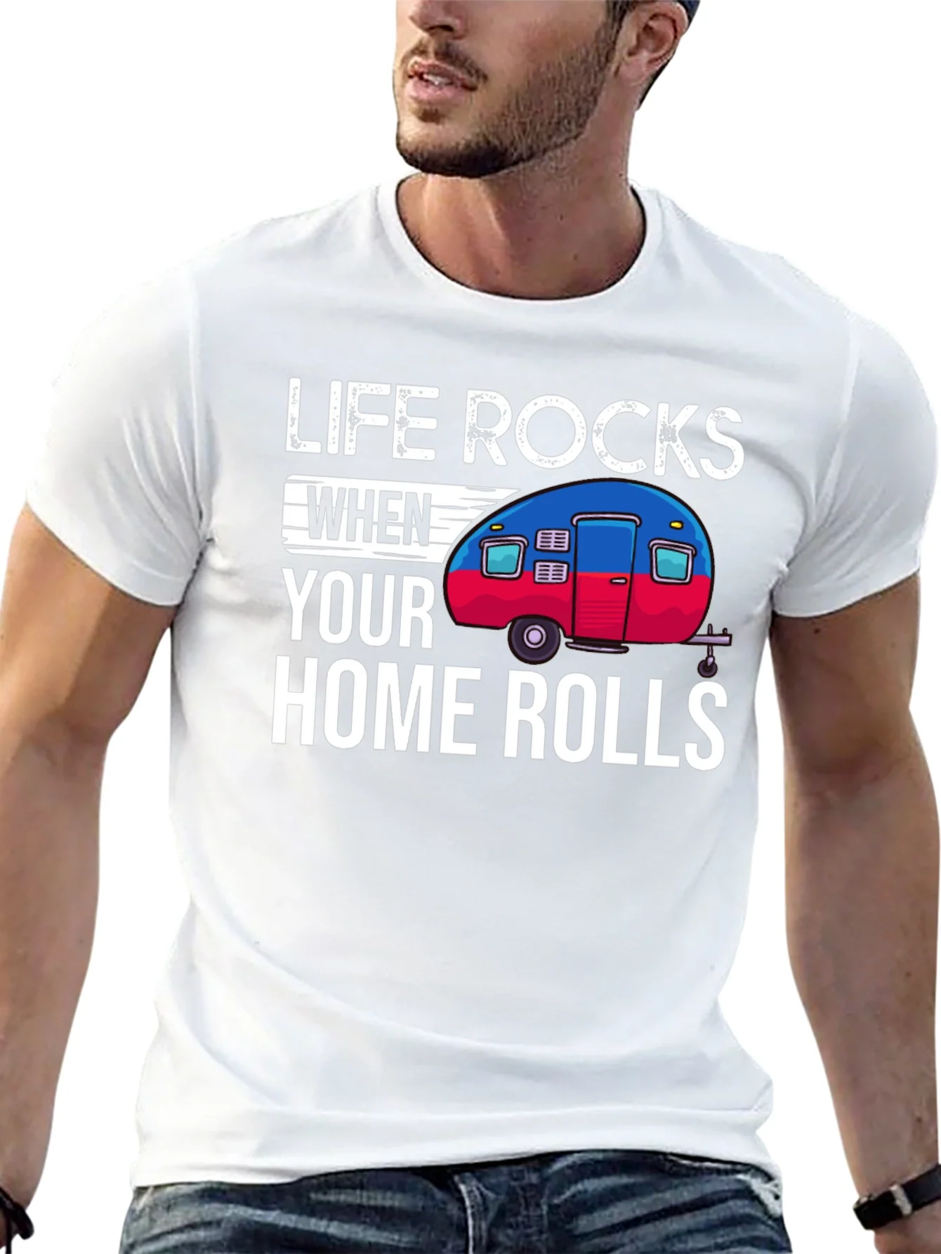 Life Rocks When Your Home Rolls T-Shirt