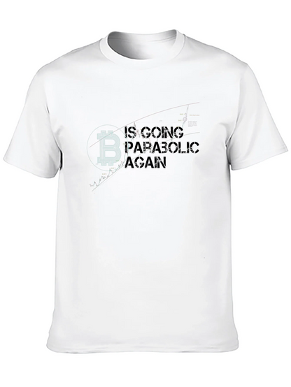 Bitcoin Going Parabolic Again Graphic Tee