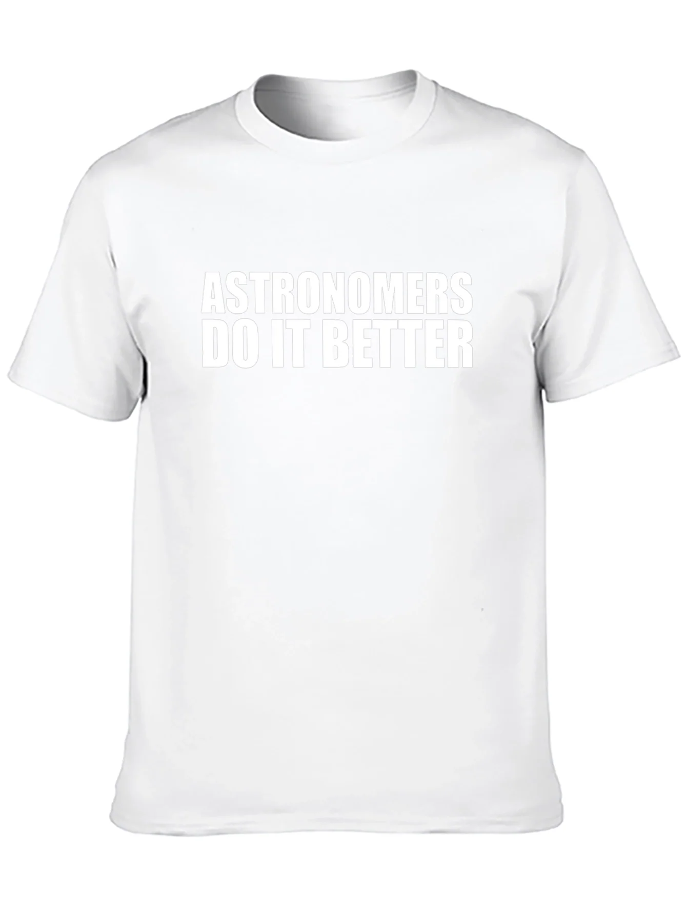 Astronomers Do It Better Graphic Tee
