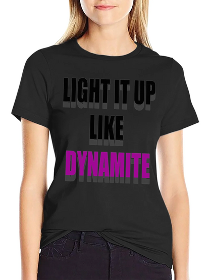 Light It Up Like Dynamite Graphic Tee