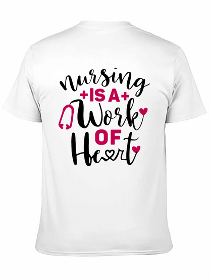 Nursing Is A Work Of Heart Graphic Tee