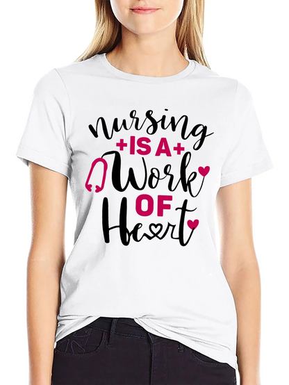 Nursing Is A Work Of Heart Graphic Tee