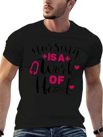 Nursing Is A Work Of Heart Graphic Tee