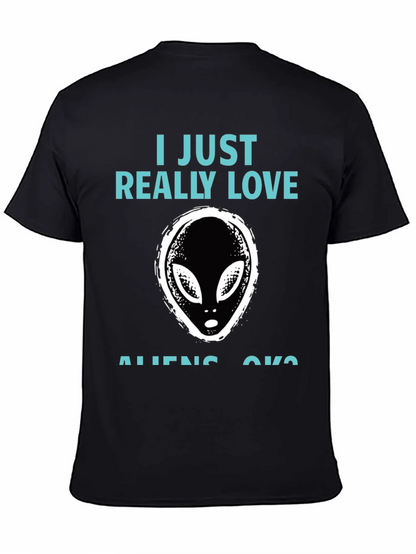 I Just Really Love Aliens Graphic T-Shirt