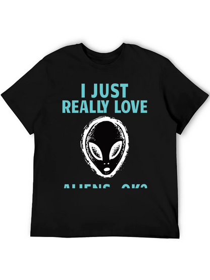 I Just Really Love Aliens Graphic T-Shirt
