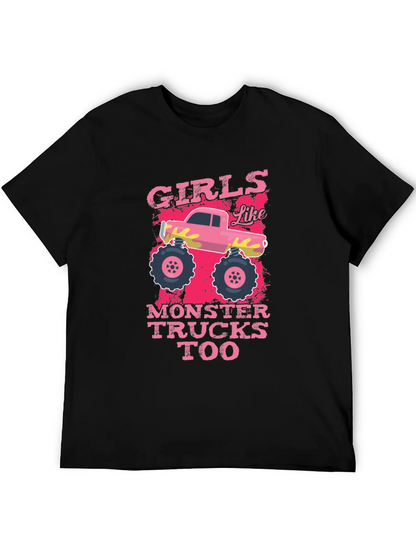 Girls Like Monster Trucks Tee - Graphic Print