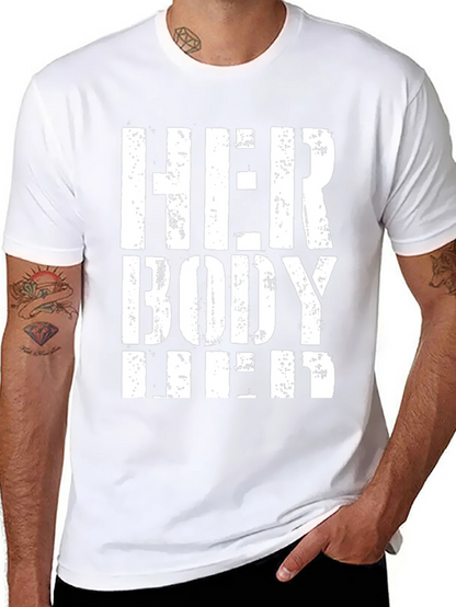 Her Body Her Choice T-Shirt - Pro Choice