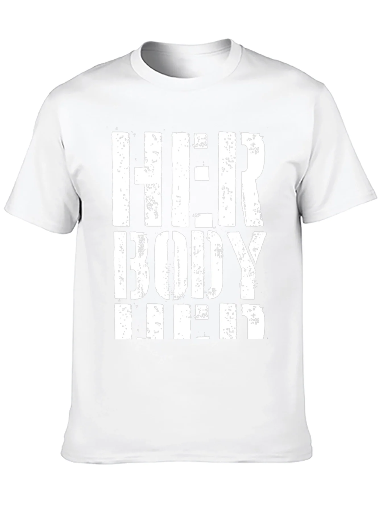 Her Body Her Choice T-Shirt - Pro Choice