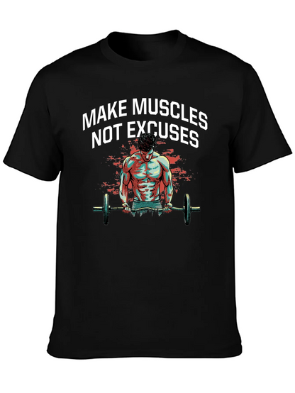 Make Muscles T-Shirt - Workout Motivation Tee