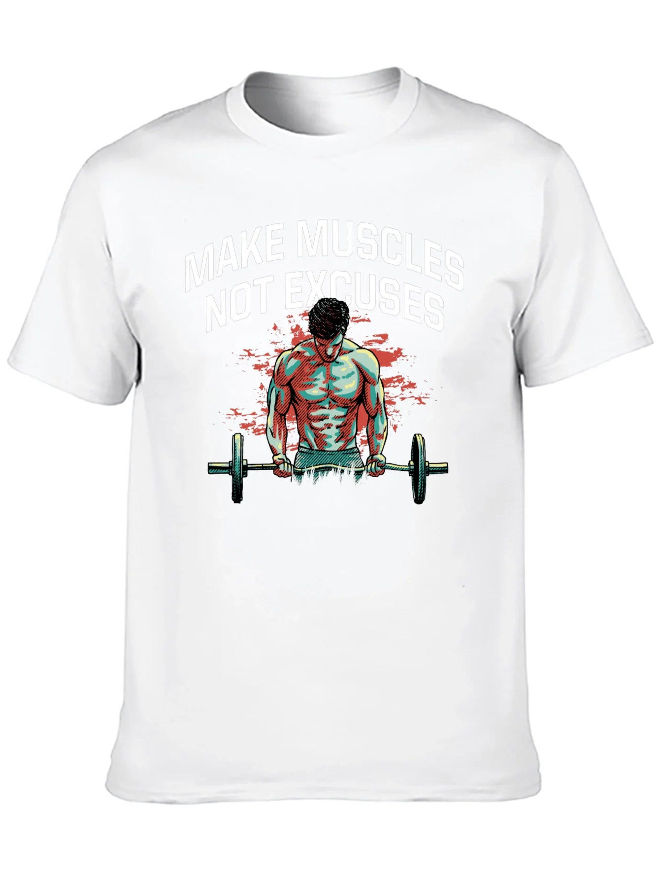Make Muscles T-Shirt - Workout Motivation Tee