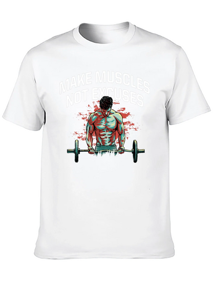 Make Muscles T-Shirt - Workout Motivation Tee