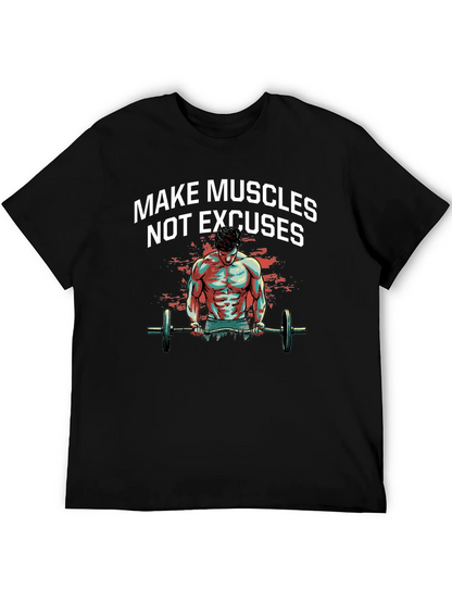 Make Muscles T-Shirt - Workout Motivation Tee