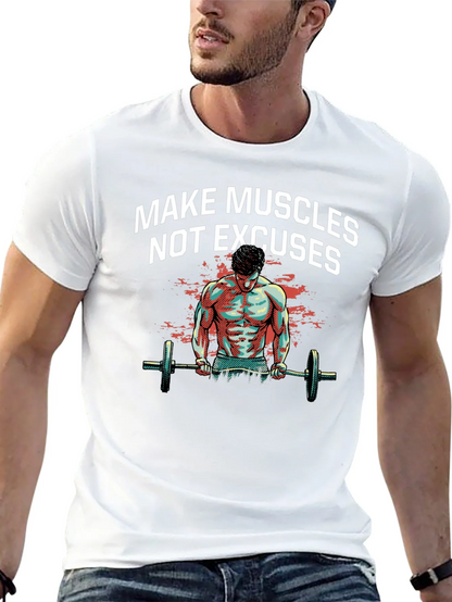 Make Muscles T-Shirt - Workout Motivation Tee