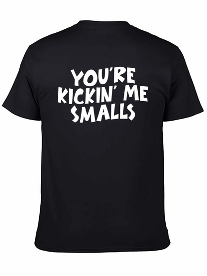 Youre Kickin Me Smalls Graphic Tee