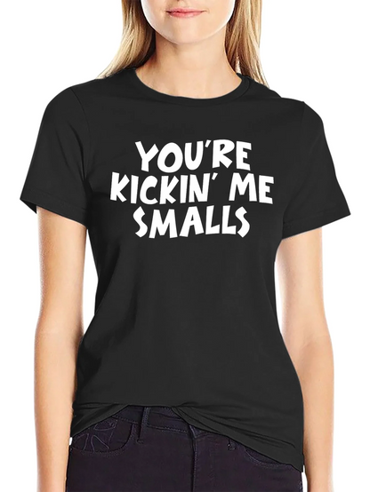 Youre Kickin Me Smalls Graphic Tee