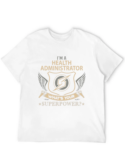 Health Administrator Superpower T-Shirt