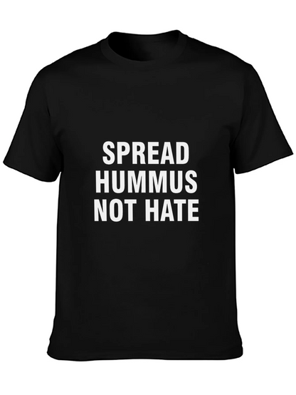 Spread Hummus Not Hate Graphic Tee