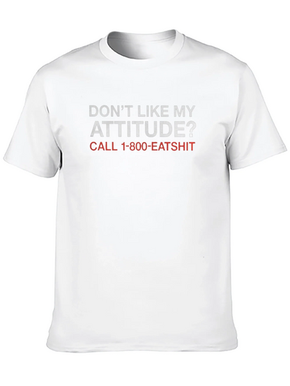 Funny Attitude T-Shirt - Call 1-800-EATSHIT