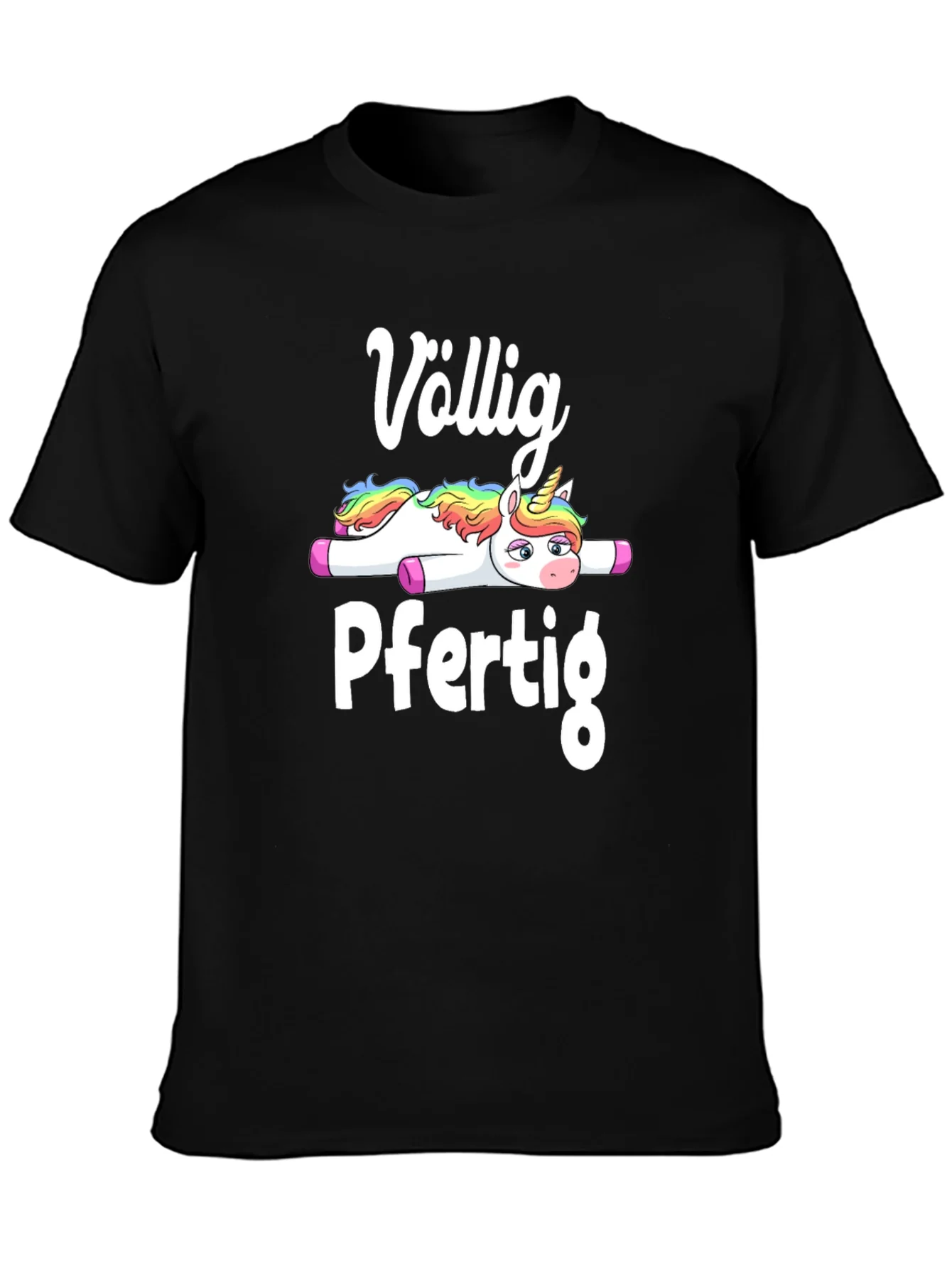 Völlig Pfertig Unicorn T-Shirt