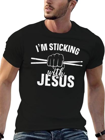 Im Sticking with Jesus Black T-Shirt