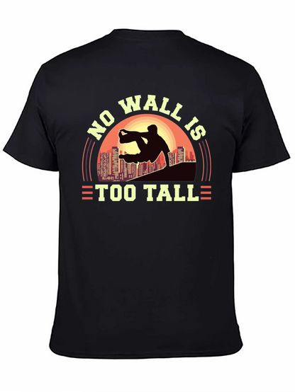No Wall Is Too Tall T-Shirt
