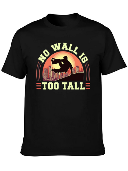 No Wall Is Too Tall T-Shirt