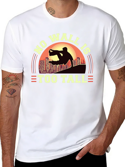 No Wall Is Too Tall T-Shirt