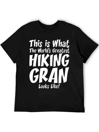 Hiking Gran T-Shirt - Worlds Greatest Hiker Tee