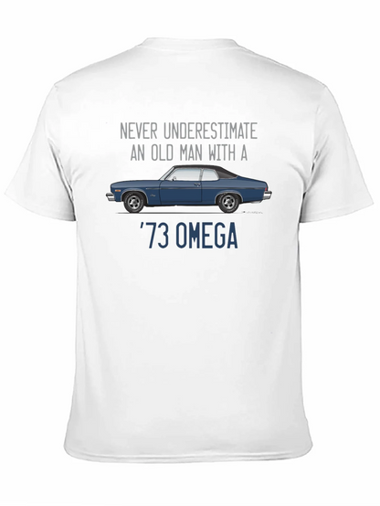 73 Omega Car T-Shirt - Never Underestimate