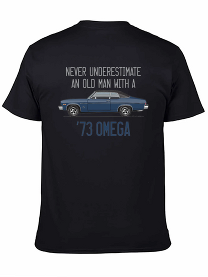 73 Omega Car T-Shirt - Never Underestimate