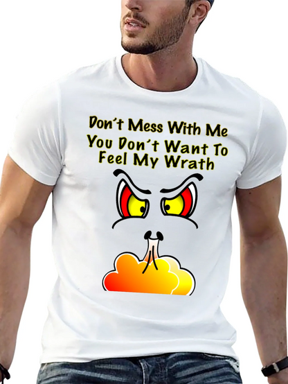 Dont Mess With Me T-Shirt - Angry Grinch