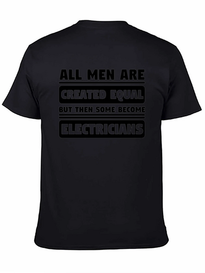 Electrician T-Shirt - All Men Are Created Equal