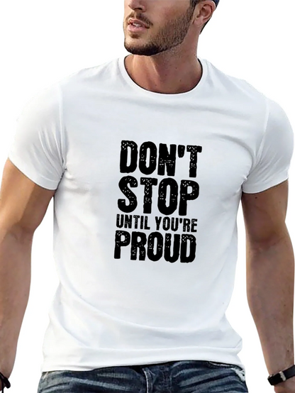 Motivational Dont Stop Graphic Tee - Black Cotton