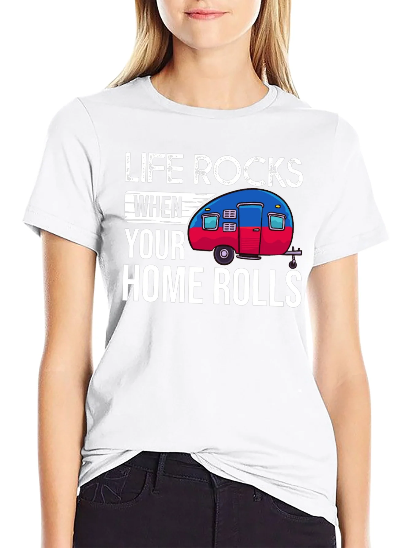 Life Rocks When Your Home Rolls T-Shirt