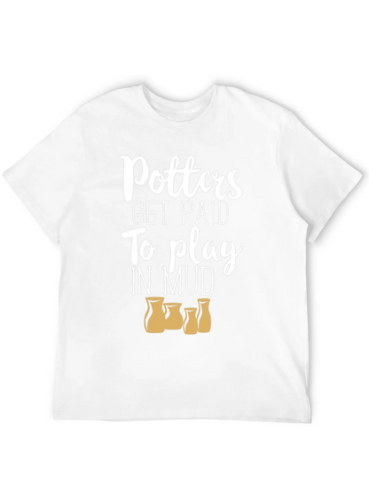 Potters Get Paid to Play in Mud Black T-Shirt