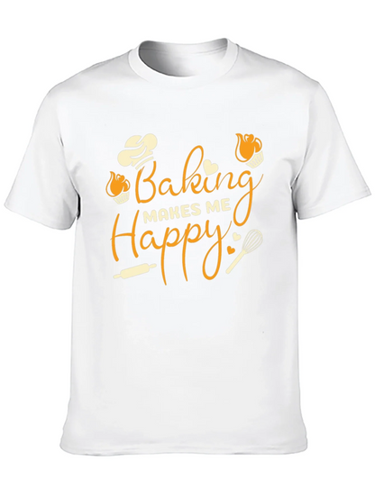 Baking Makes Me Happy Graphic T-Shirt