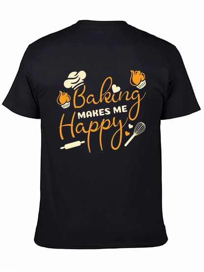Baking Makes Me Happy Graphic T-Shirt