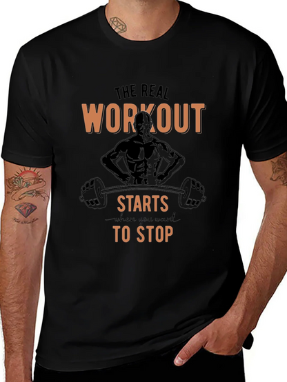 Workout Starts When You Want to Stop T-Shirt