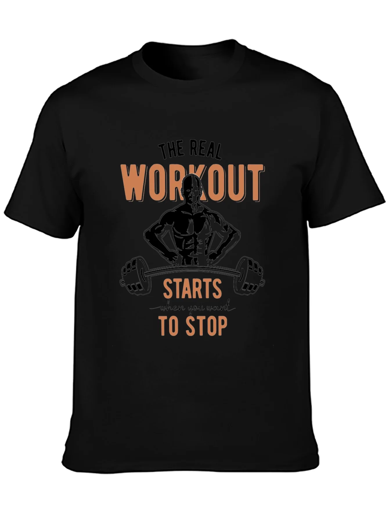 Workout Starts When You Want to Stop T-Shirt