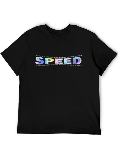 All I Need Is Speed Graphic T-Shirt