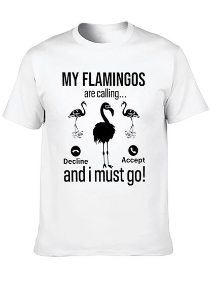 My Flamingos are Calling T-Shirt