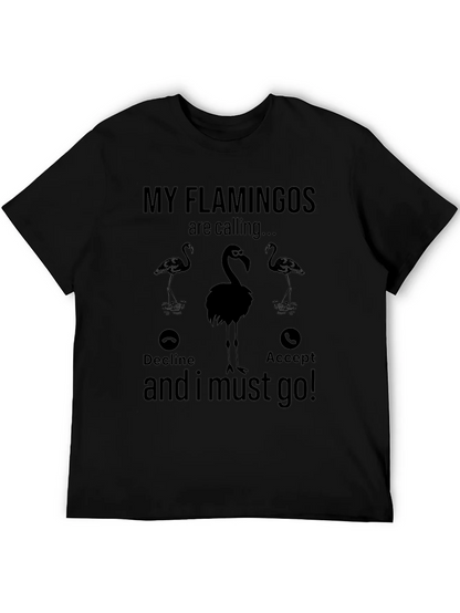 My Flamingos are Calling T-Shirt