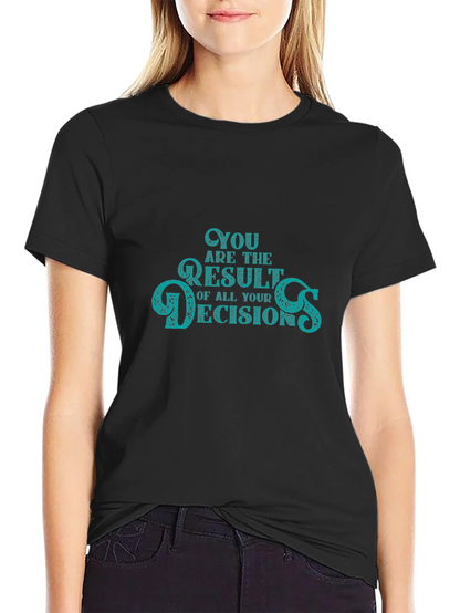 Decisions T-Shirt -  Black Crew Neck Tee