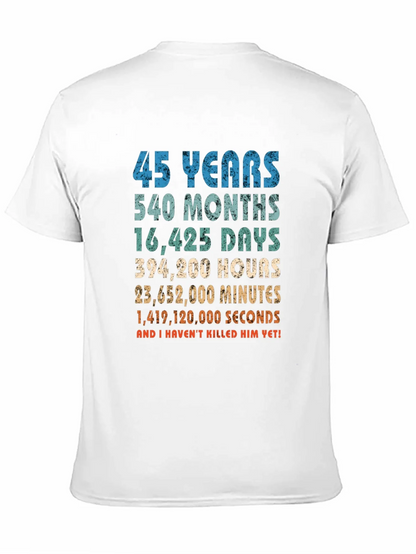 45 Years Anniversary T-Shirt Funny Birthday Gift