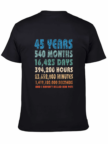 45 Years Anniversary T-Shirt Funny Birthday Gift