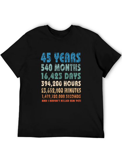45 Years Anniversary T-Shirt Funny Birthday Gift
