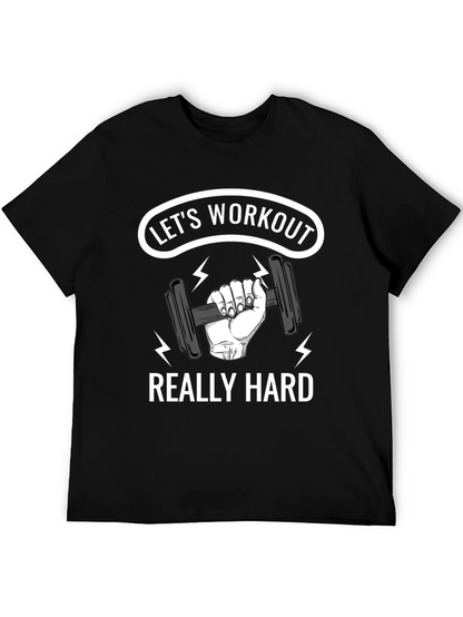 Lets Workout Really Hard Black Graphic T-Shirt