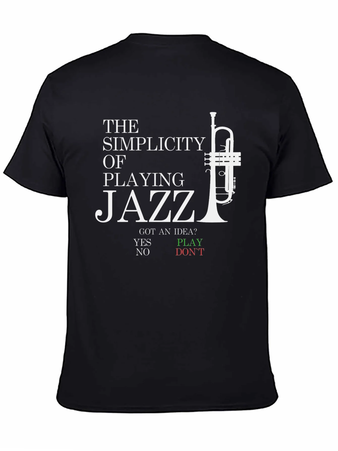 Jazz Music T-Shirt - The Simplicity of Playing
