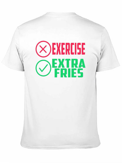 Exercise? Extra Fries! Novelty Graphic Tee